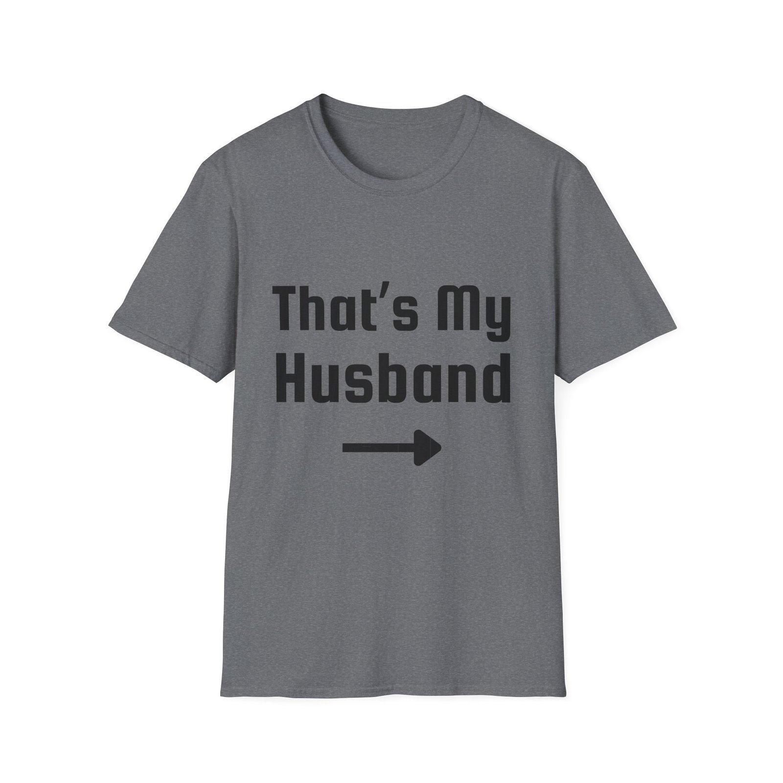 Funny Unisex Softstyle T-Shirt - "That's My Husband" - Image 25