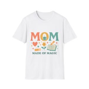 Mom Made of Magic Unisex Softstyle T-Shirt