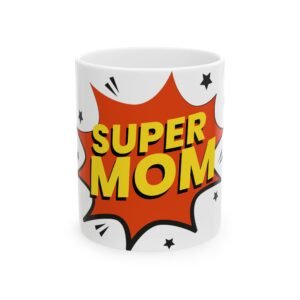 13707137907089133427_2048.jpeg Super Mom Ceramic Coffee Mug - 11oz & 15oz